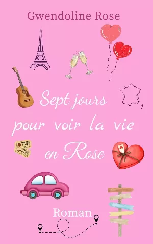 Sept jours pour voir la vie en Rose